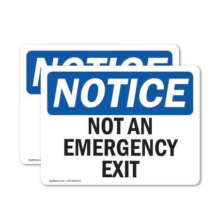Signmission Not An Emergency Exit, 7 in W x Rectangle, Vinyl Decal OS-2PACK-NS-D-57-L-15136